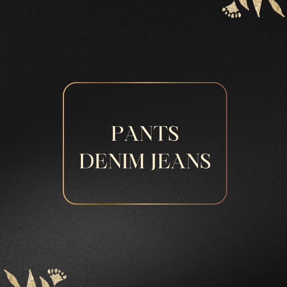 WOMENS PANTS & DENIM JEANS START HERE!